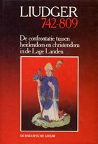 Liudger, 742-809 | Aug. van Berkum & Klaes Sierksma | 