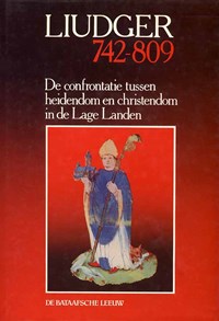 Liudger, 742-809 | Aug. van Berkum & Klaes Sierksma | 