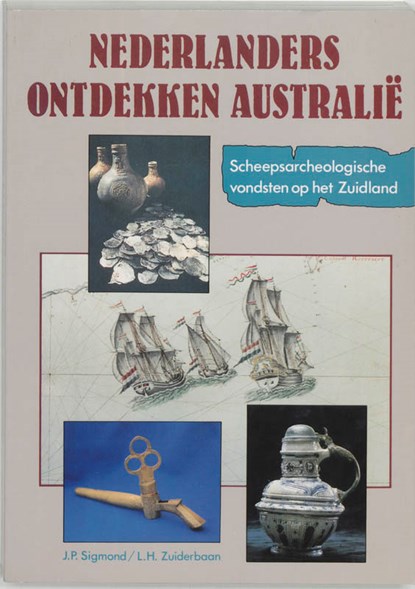 Nederlanders ontdekken Australie, J.P. Sigmond ; L.H. Zuiderbaan - Paperback - 9789067073158