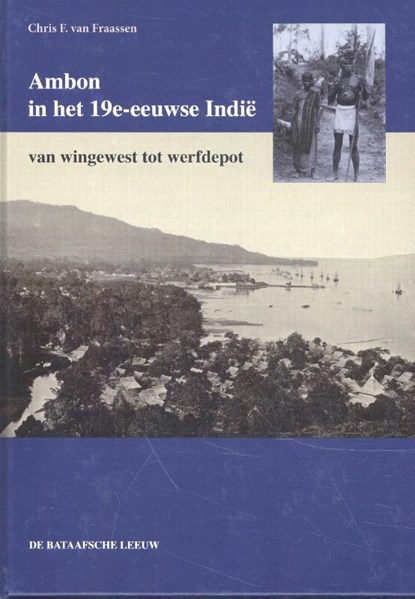 Ambon in het 19e-eeuwse Indië, Christiaan F. van Fraassen - Gebonden - 9789067077156