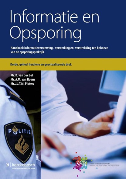 Informatie en opsporing, D. van der Bel ; A.M. van Hoorn ; J.J.T.M. Pieters - Paperback - 9789067205658