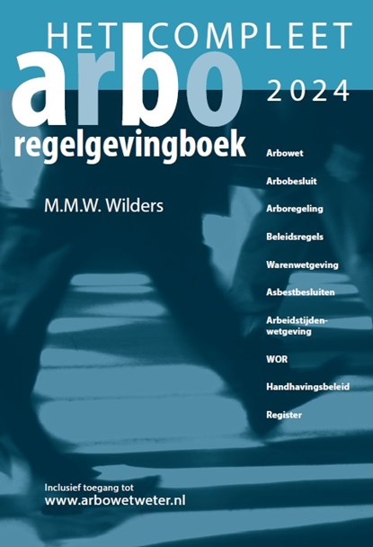 Het Compleet Arbo-Regelgevingboek 2024, Marcel Wilders - Paperback - 9789067206068