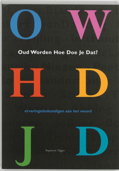 Oud worden, hoe doe je dat?, K. Bedee - Paperback - 9789067281539