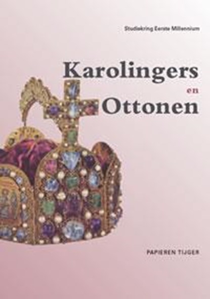 Karolingers en ottonen, Studiekring Eerste Millennium - Paperback - 9789067283014