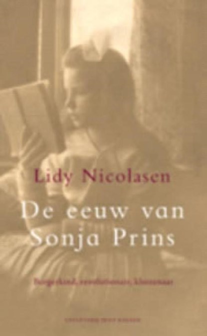 De eeuw van Sonja Prins, Lidy Nicolasen - Paperback - 9789067283229