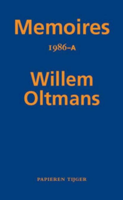 Memoires 1986-A, Willem Oltmans - Paperback - 9789067283236