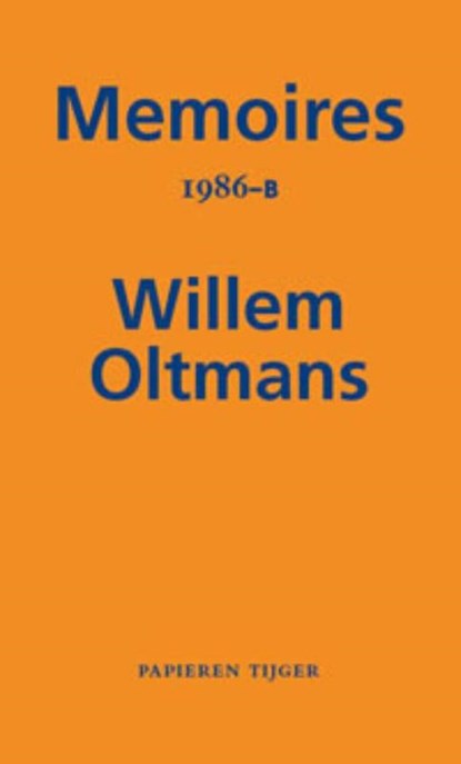 Memoires 1986-B, Willem Oltmans - Paperback - 9789067283243