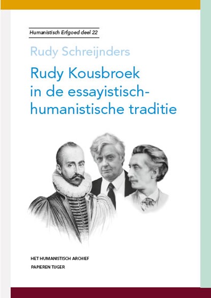 Rudy Kousbroek in de essayistisch-humanistische traditie, Rudy Schreijnders - Paperback - 9789067283342