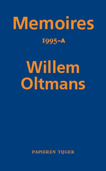 Memoires 1995-A, Willem Oltmans - Paperback - 9789067283557