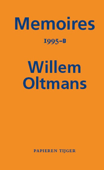 Memoires 1995-B, Willem Oltmans - Paperback - 9789067283564