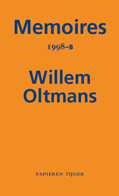 Memoires 1998-B, Willem Oltmans - Paperback - 9789067283625