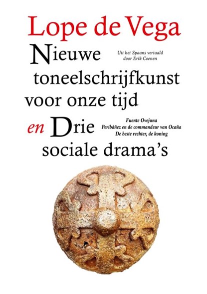 Nieuwe toneelschrijfkunst voor onze tijd en Drie sociale drama's, Lope de Vega - Paperback - 9789067283687
