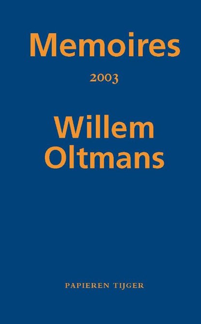 Memoires 2003, Willem Oltmans - Paperback - 9789067283748