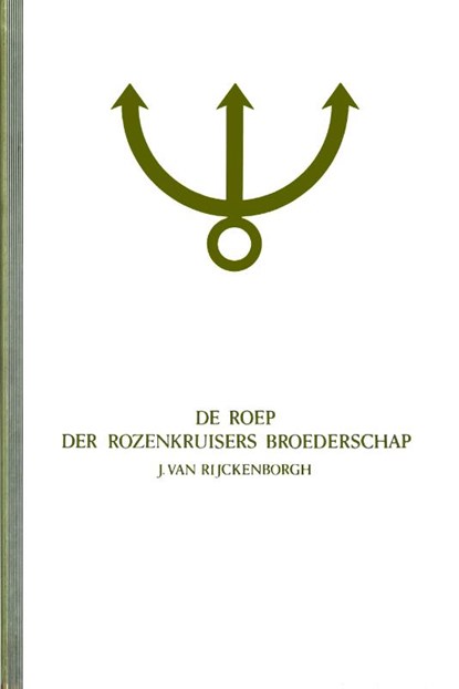 Roep der broederschap rozenkruis 1, Ryckenborgh - Gebonden - 9789067320092