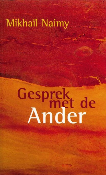 Gesprek met de Ander, Mikhail Naimy - Paperback - 9789067322935