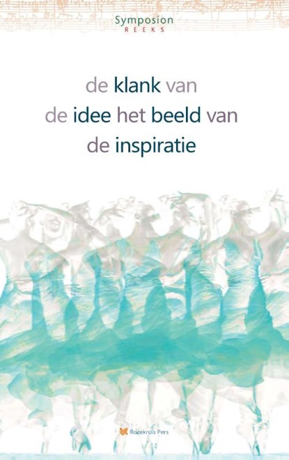 De klank van de idee / Het beeld van de inspiratie, Kees van Houten - Paperback - 9789067324427