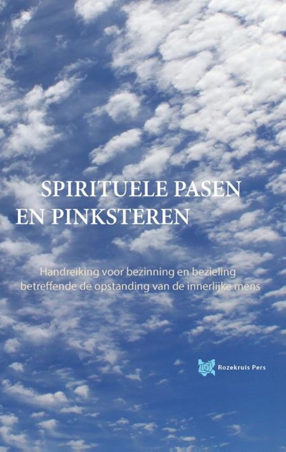Spirituele Pasen en Pinksteren, André de Boer ; Tanja Rozema - Paperback - 9789067324465