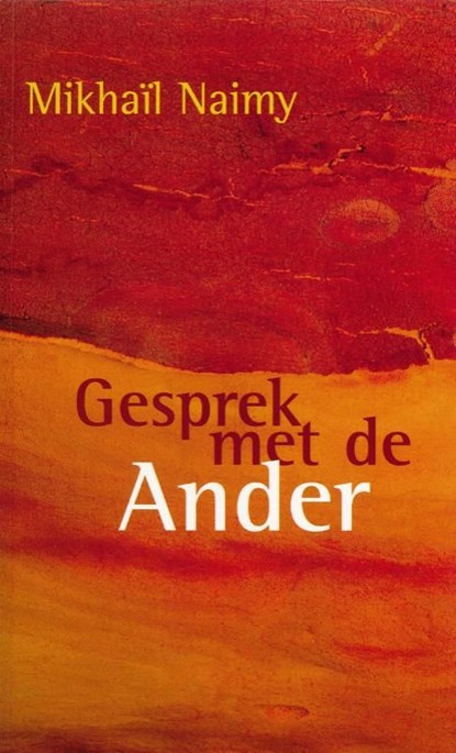 Gesprek met de Ander, Mikhaïl Naimy - Ebook - 9789067326254