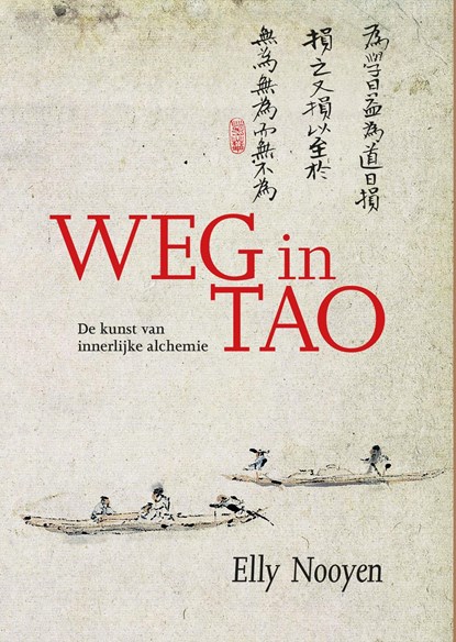 Weg in Tao, Elly Nooyen - Ebook - 9789067326698