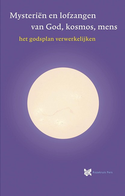 Mysteriën en lofzangen van God kosmos mens, André de Boer ; René Stevelink - Ebook - 9789067326933