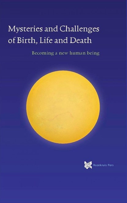 Mysteries and Challenges of Birth, Life and Death, André de Boer - Ebook - 9789067326957