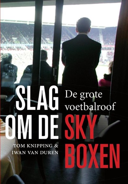 Slag om de skyboxen, Iwan van Duren ; Tom Knipping - Paperback - 9789067970259