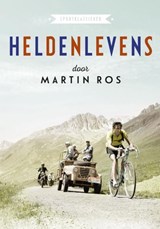 Heldenlevens - Martin Ros - 9789067970648