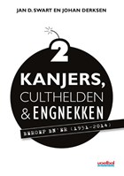 Kanjers, culthelden & engnekken 2 | Jan D. Swart ; Johan Derksen | 