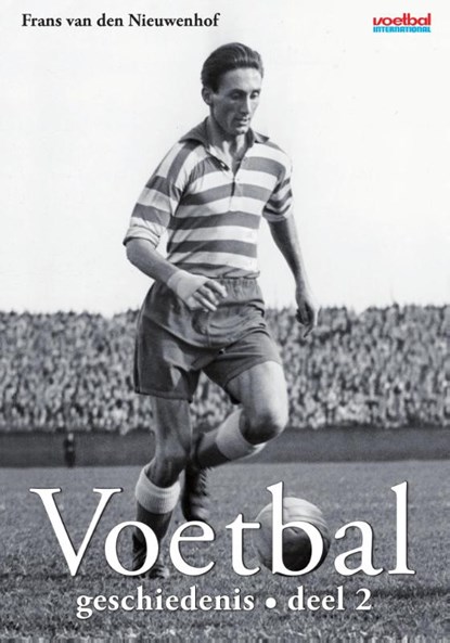 Voetbalgeschiedenis Deel 2, Frans van den Nieuwenhof - Paperback - 9789067970815