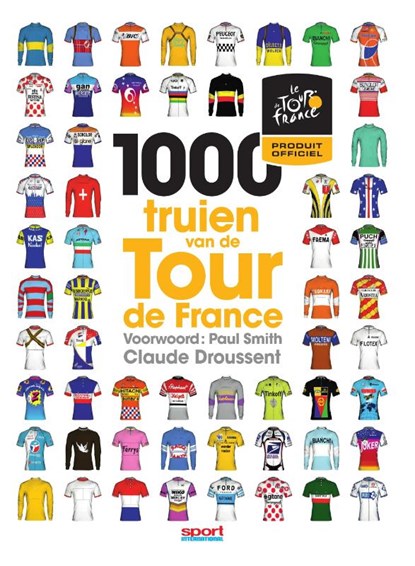 1000 truien van de Tour de France, Claude Droussent - Paperback - 9789067971454