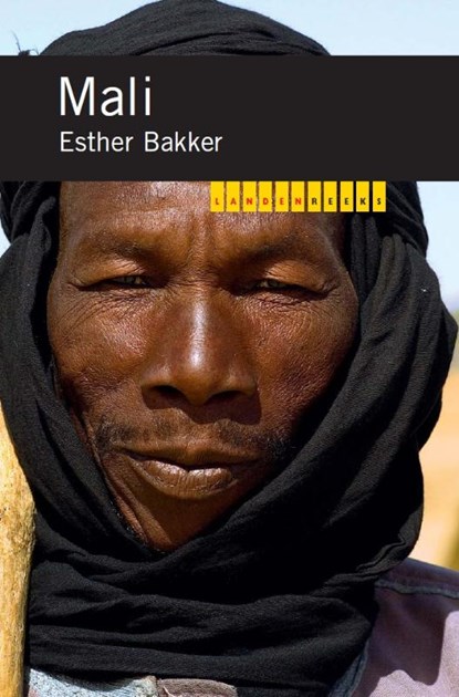 Landenreeks Mali, Esther Bakker - Paperback - 9789068324716