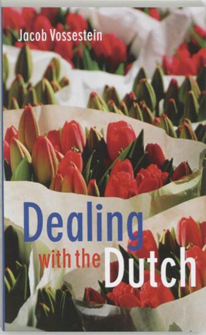 Dealing with the Dutch, VOSSESTEIN, J. - Paperback - 9789068325652