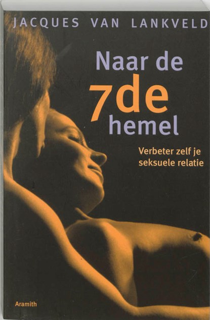 Naar de 7de hemel, Jacques van Lankveld - Paperback - 9789068341980