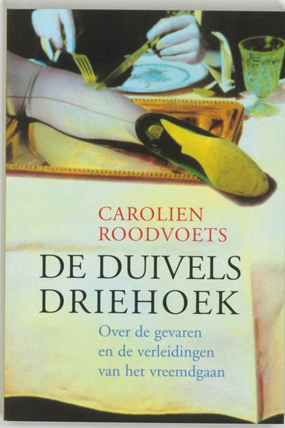 De duivelsdriehoek, Carolien Roodvoets - Ebook - 9789068342369