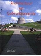 Architectuur en gebruikswaarde | Theo van der Voordt ; Herman van Wegen | 