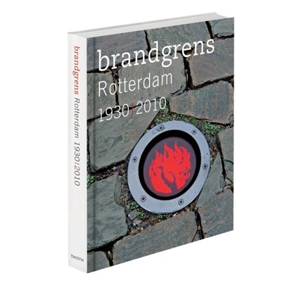 Brandgrens Rotterdam 1930 / 2010, Atelier Brandgrens - Gebonden - 9789068685381
