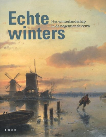 Echte Winters, Sebastiaan Cobelens ; Michiel Plomp ; Pieter Roelofs - Paperback - 9789068686913