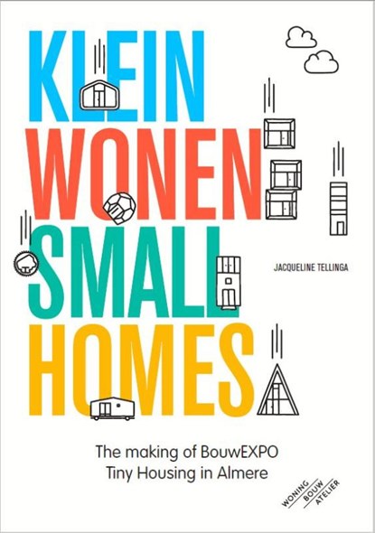 Klein Wonen/Small Homes, Jacqueline Tellinga - Paperback - 9789068687835