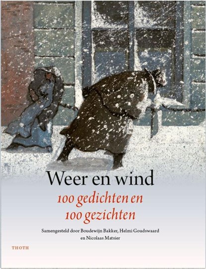 Weer en Wind, Boudewijn Bakker ; Helmi Goudswaard ; Nicolaas Matsier - Paperback - 9789068687989