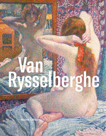 Théo van Rysselberghe, Ronald Feltkamp - Paperback - 9789068688047