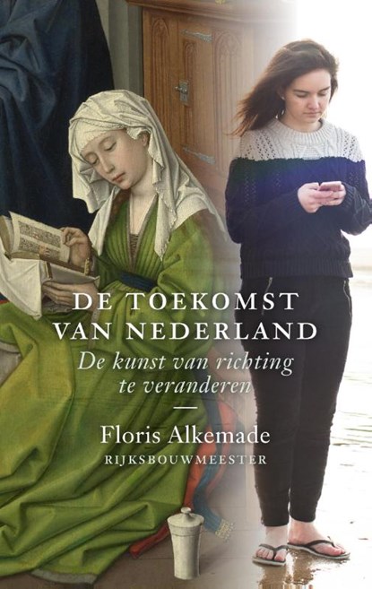 De toekomst van Nederland, Floris Alkemade - Gebonden - 9789068688078