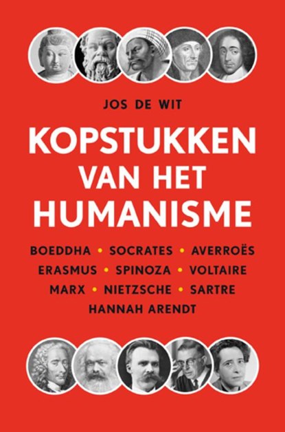 Kopstukken van het humanisme, Jos de Wit - Paperback - 9789068688276