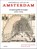 Historical atlas of Amsterdam – A metropolis in sixty maps, 1200-2025, Jaap Evert Abrahamse ; Reinout Rutte - Gebonden - 9789068688481