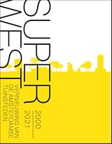 SuperWest 2000-2020 - Maurits de Hoog - 9789068688498