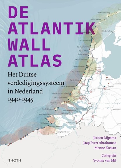 De Atlantikwall Atlas, Jaap Evert Abrahamse ; Menne Kosian ; Jeroen Rijpsma - Gebonden - 9789068688719