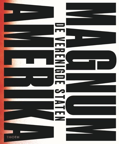 Magnum Amerika, Peter van Agtmael ; Laura Wexler - Gebonden - 9789068688771
