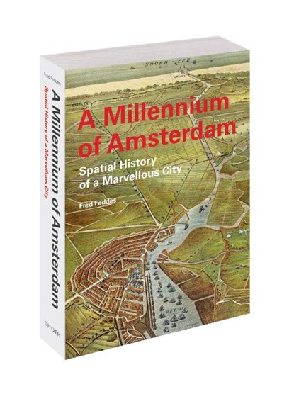 A Millennium of Amsterdam, Fred Feddes - Paperback - 9789068688825