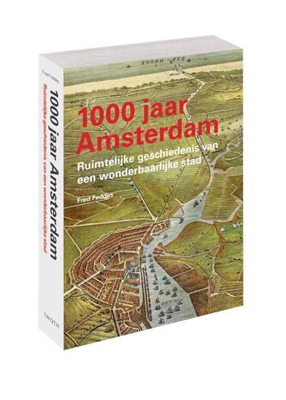 1000 jaar Amsterdam, Fred Feddes - Paperback - 9789068688856