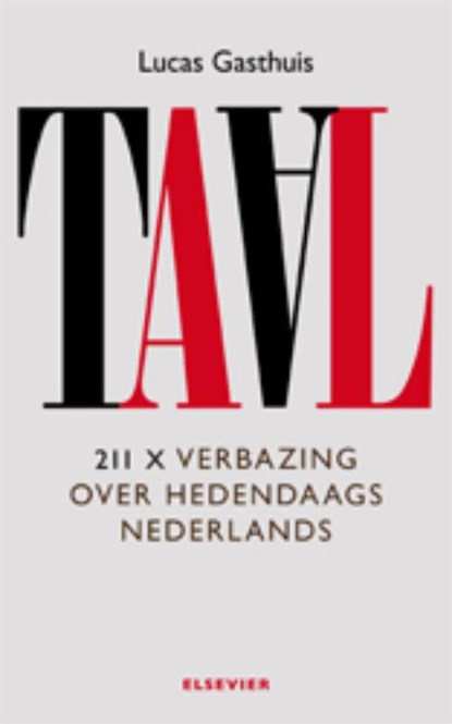 Taal, Lucas Gasthuis ; Gerry van der List ; Liesbeth Wiewel - Paperback - 9789068826791