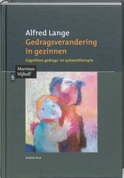 Gedragsverandering in gezinnen, A. Lange - Gebonden - 9789068905861